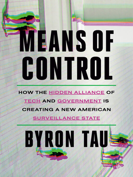 Title details for Means of Control by Byron Tau - Available
